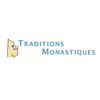 TRADITIONS MONASTIQUES